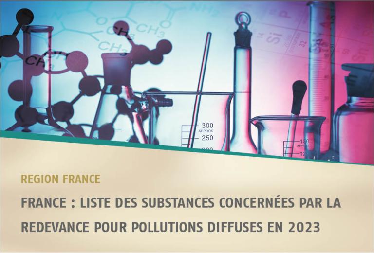 FRANCE : LISTE DES SUBSTANCES CONCERNÉES PAR LA REDEVANCE POUR POLLUTIONS DIFFUSES EN 2023
